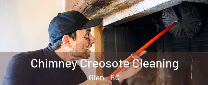  Chimney Creosote Cleaning Glen - BC
