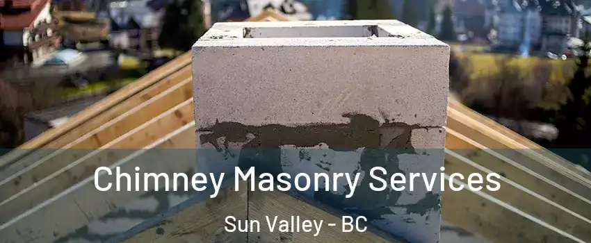 Chimney Masonry Services Sun Valley - BC