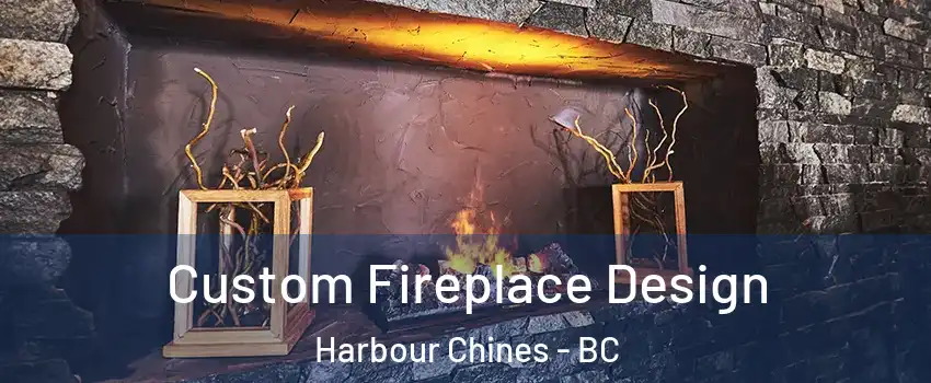  Custom Fireplace Design Harbour Chines - BC