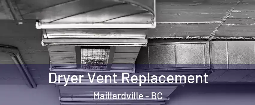  Dryer Vent Replacement Maillardville - BC