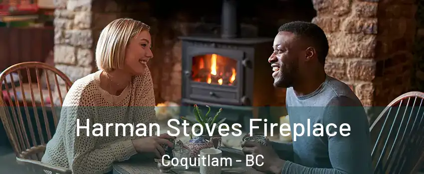  Harman Stoves Fireplace Coquitlam - BC