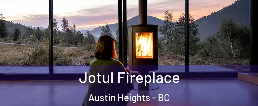  Jotul Fireplace Austin Heights - BC