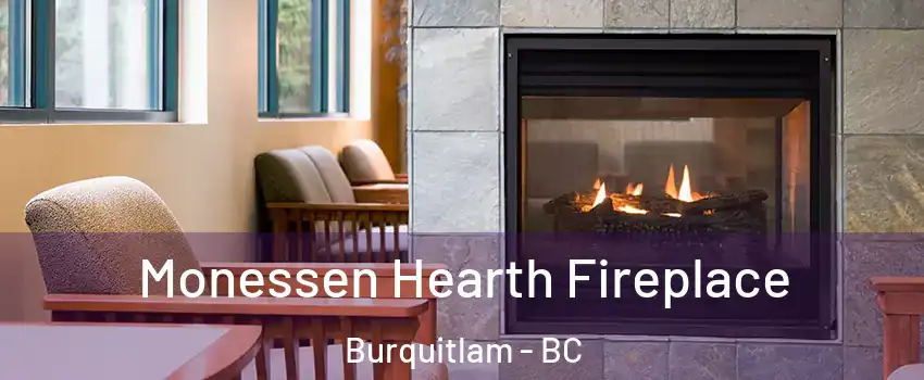  Monessen Hearth Fireplace Burquitlam - BC